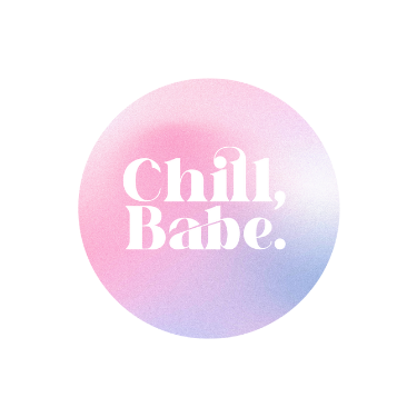 Chill, Babe Business Co.